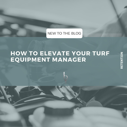 How to Elevate the Role of Turf Equipment Managers