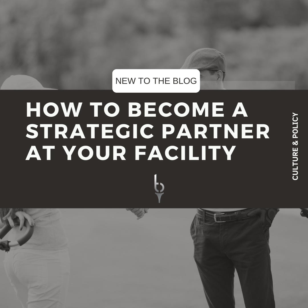 How to Become a Strategic Partner at Your Facility