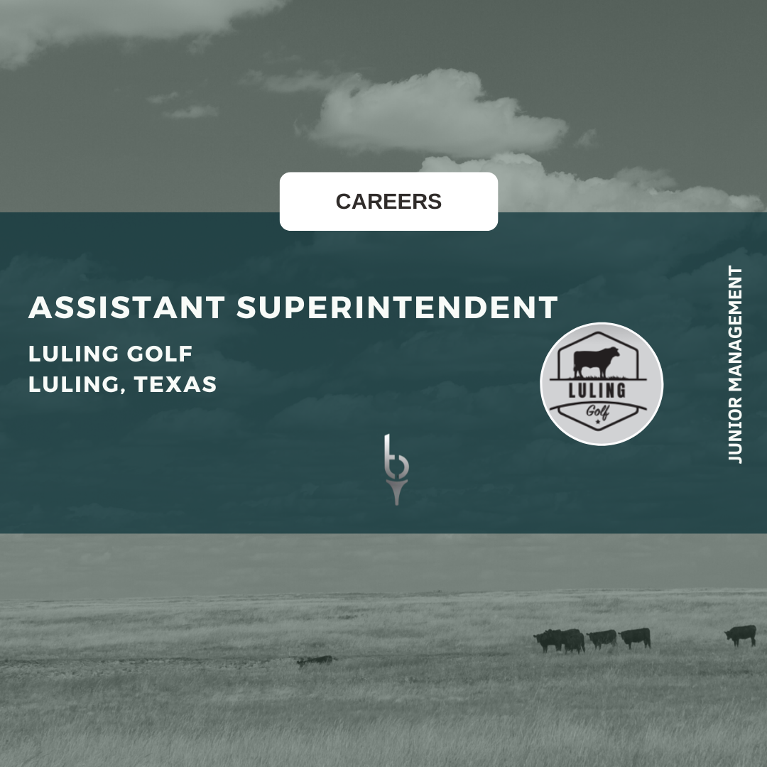 ASSISTANT SUPERINTENDENT – LULING GOLF