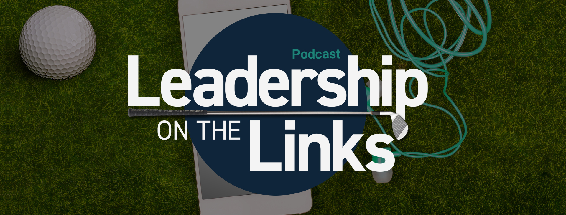 Leadership on the Links podcast logo