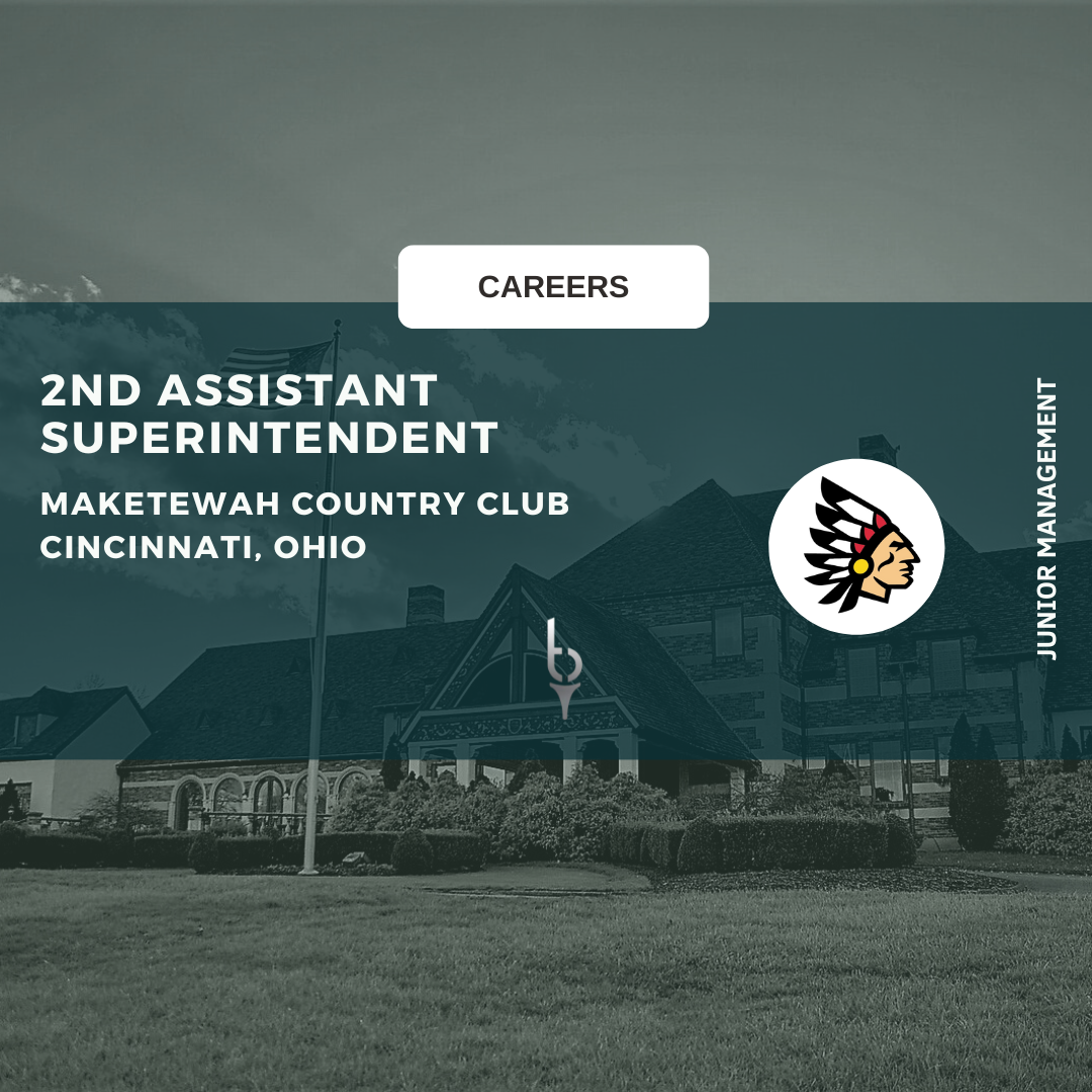 2ND ASSISTANT SUPERINTENDENT – MAKETEWAH COUNTRY CLUB