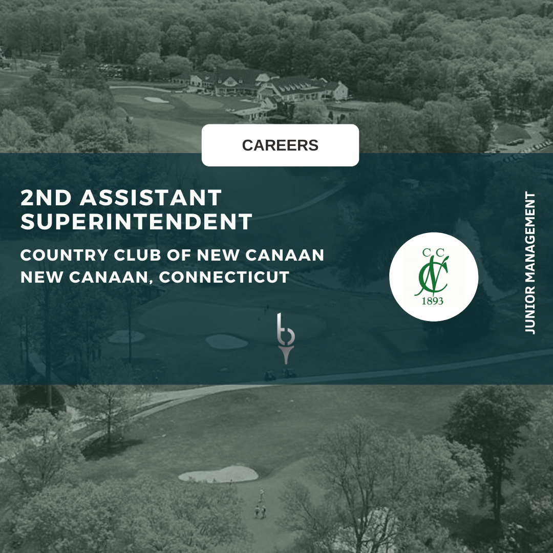 2ND ASSISTANT SUPERINTENDENT – COUNTRY CLUB OF NEW CANAAN