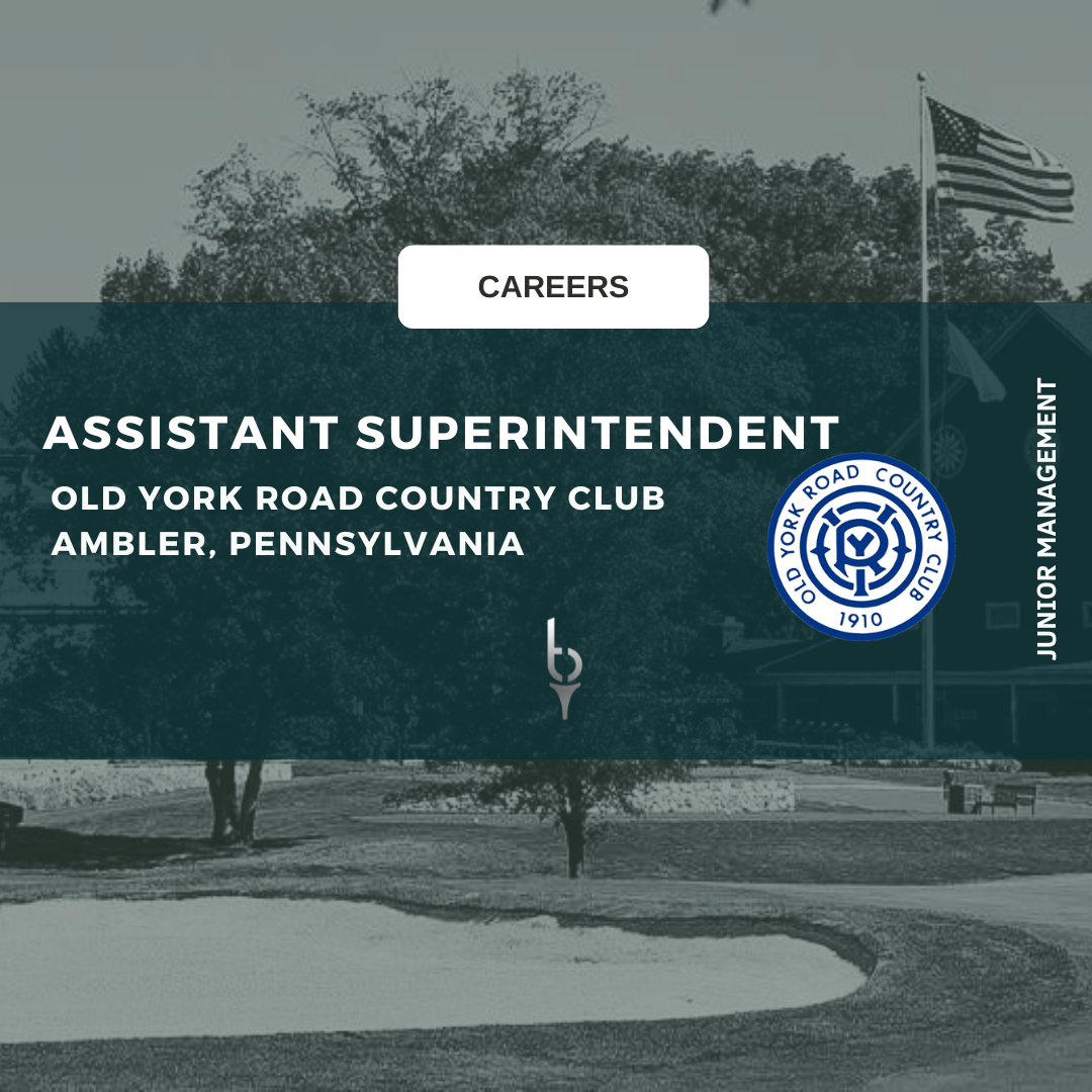 ASSISTANT SUPERINTENDENT – OLD YORK ROAD COUNTRY CLUB