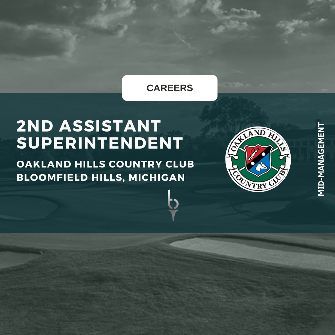 2ND ASSISTANT SUPERINTENDENT – OAKLAND HILLS COUNTRY CLUB