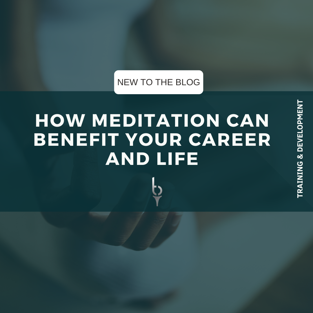 How Meditation Can Benefit Your Career and Life