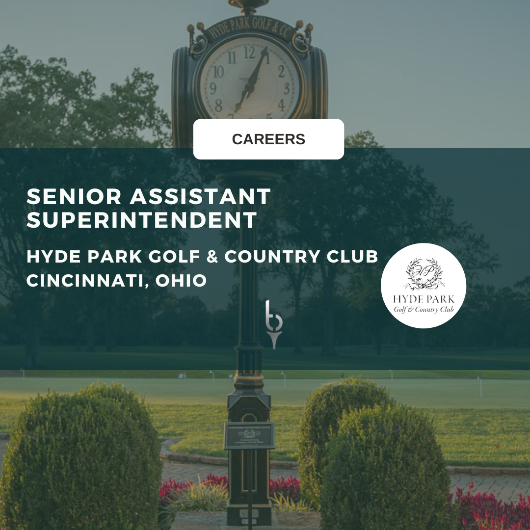 SENIOR ASSISTANT SUPERINTENDENT – HYDE PARK GOLF AND COUNTRY CLUB